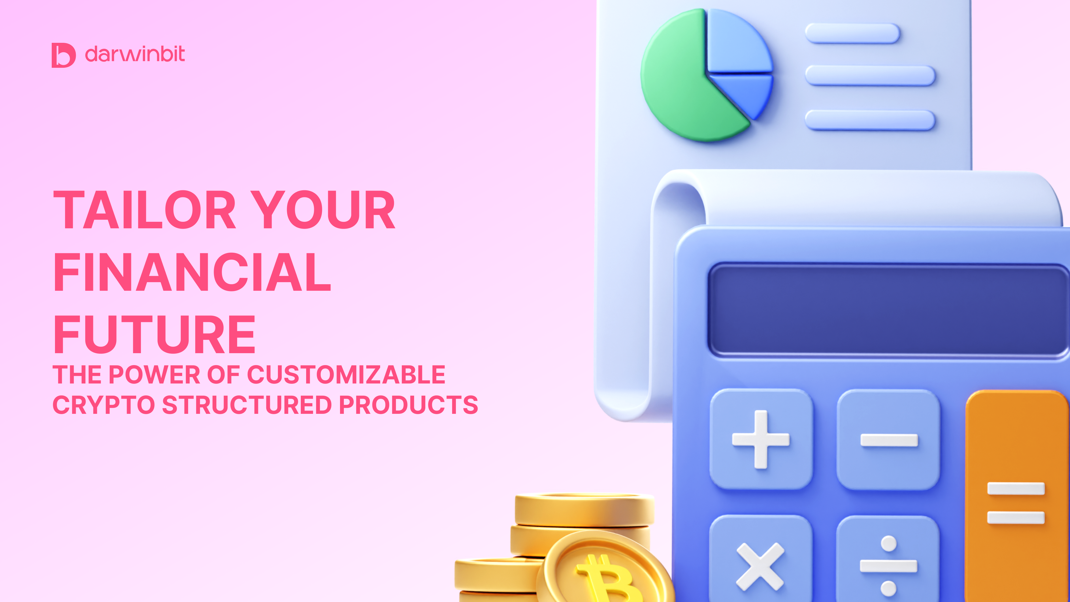 Crypto structured products: Customisable solutions for inclusive investing