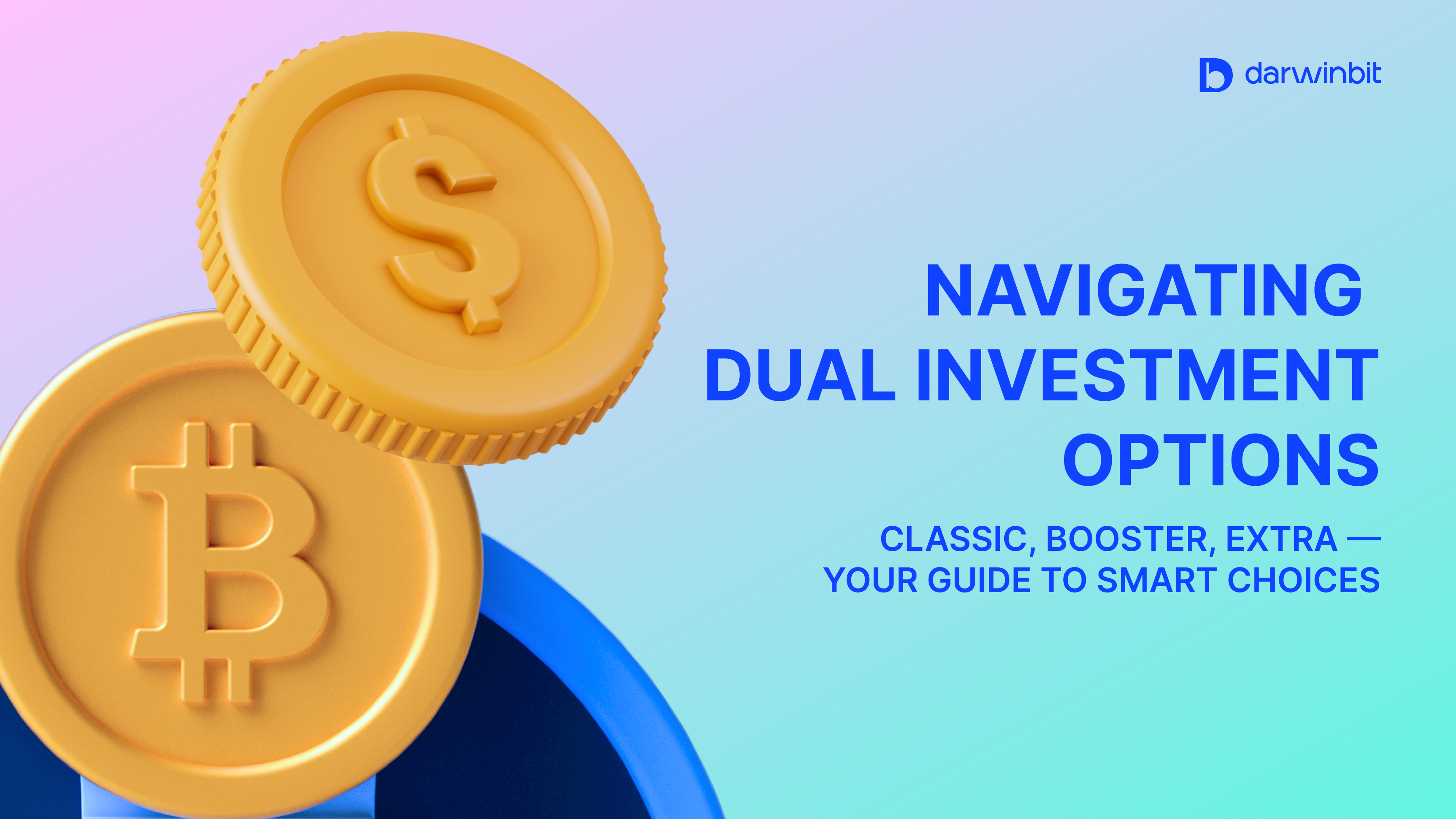 Dual Investment Classic vs Booster vs Extra: What is the Difference?